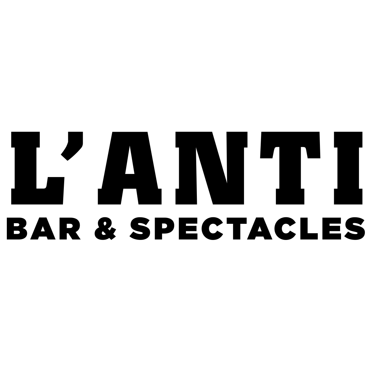 L'ANTI Bar & Spectacles - Bar et spectacles au centre-ville de Québec